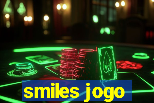 smiles jogo